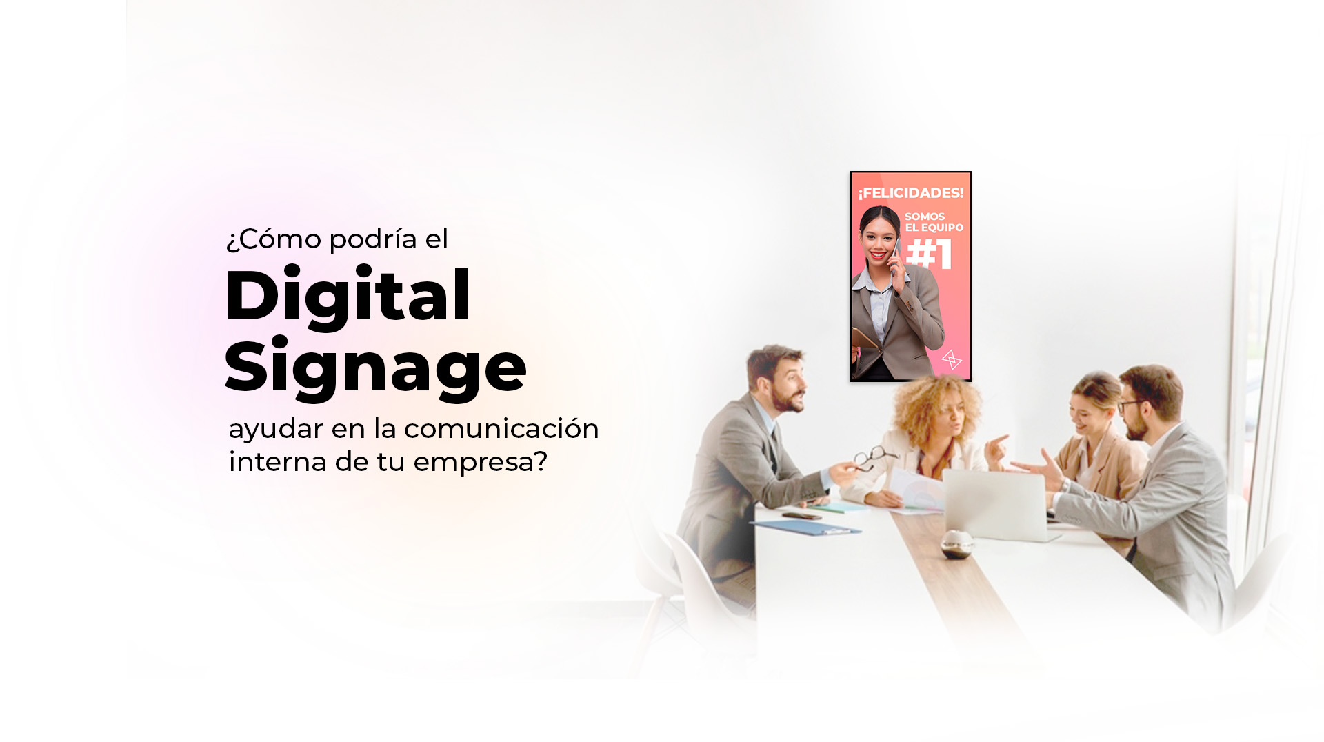 Descubre cómo el digital signage puede beneficiar la comunicación interna de tu empresa