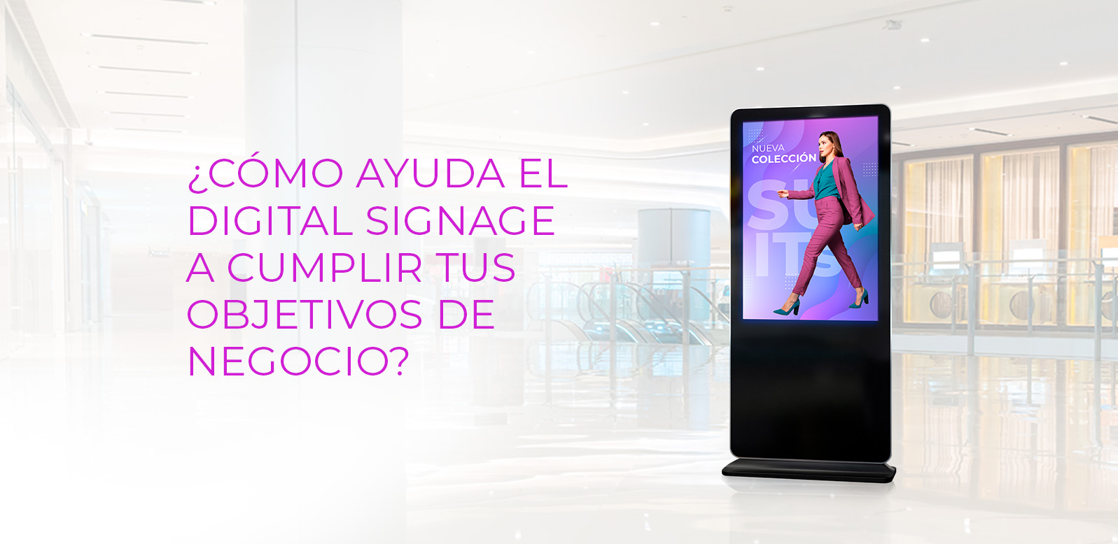 Conoce la importancia del digital signage y cómo ayuda a tu negocio
